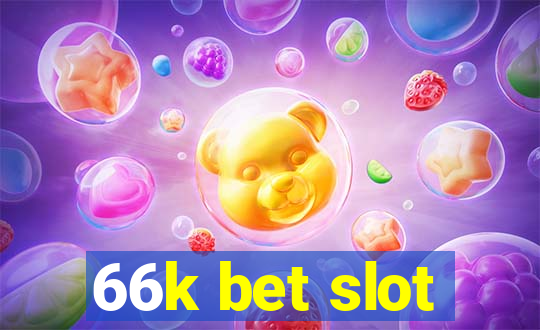 66k bet slot