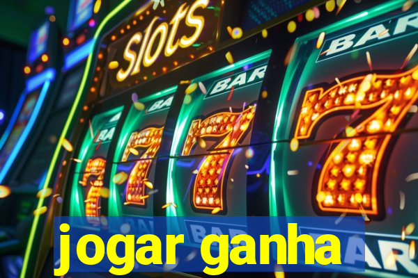 jogar ganha