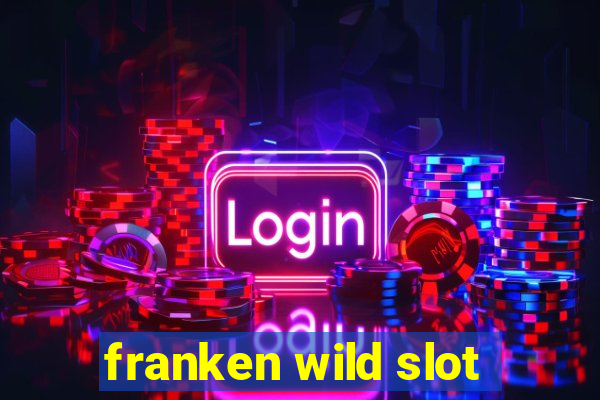 franken wild slot