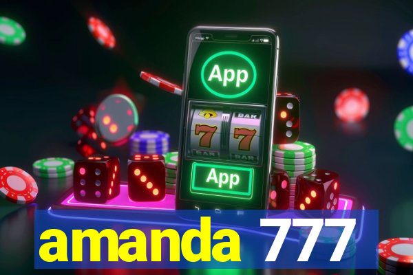 amanda 777