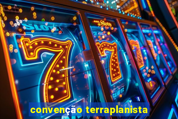 convenção terraplanista