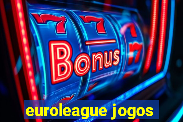 euroleague jogos