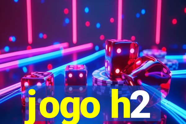 jogo h2