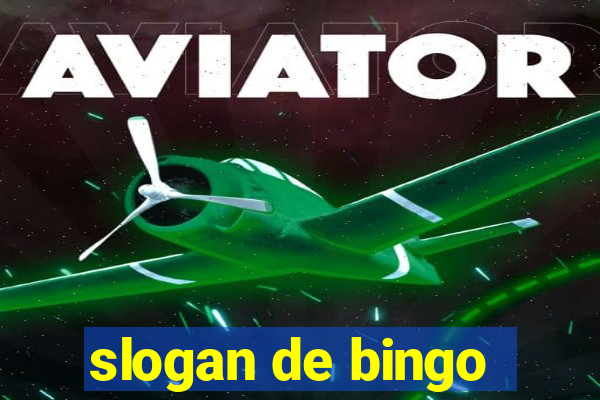 slogan de bingo