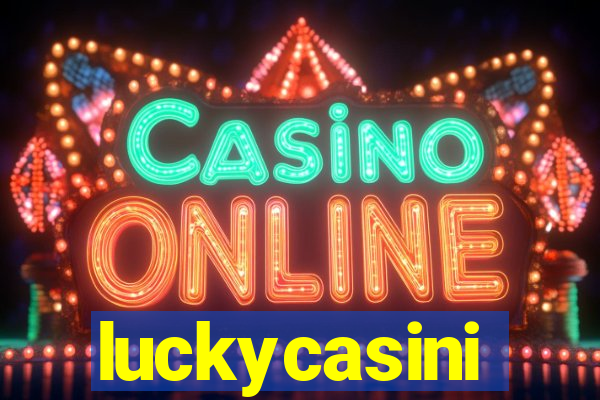 luckycasini