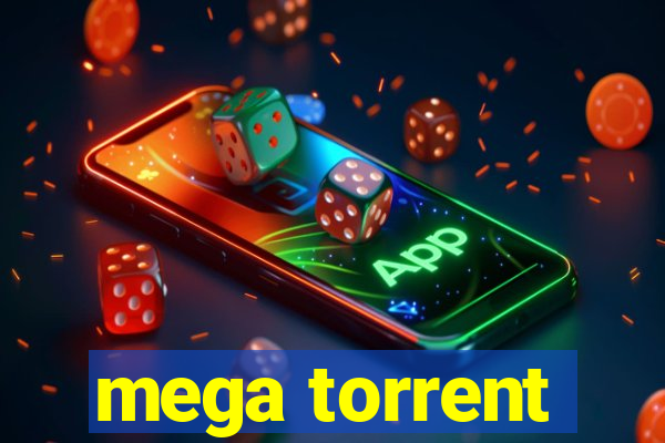 mega torrent