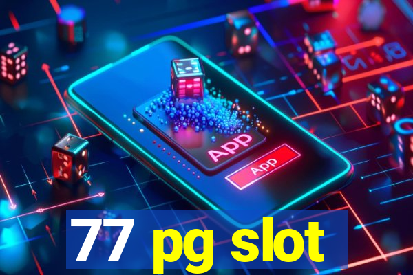 77 pg slot