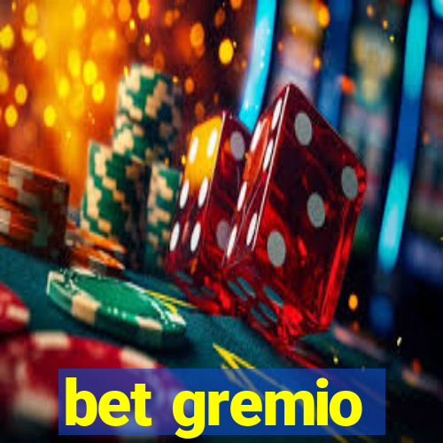 bet gremio