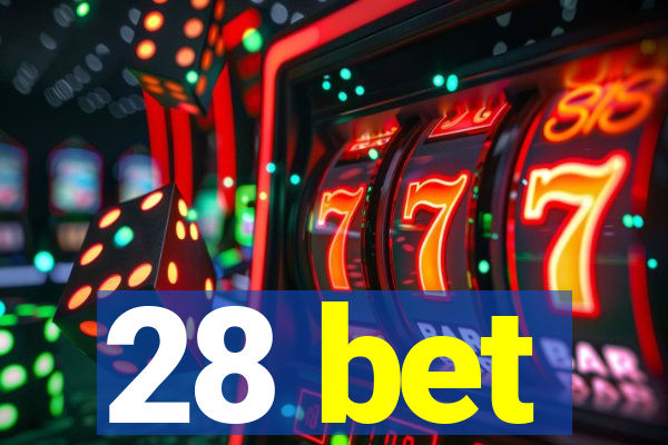 28 bet