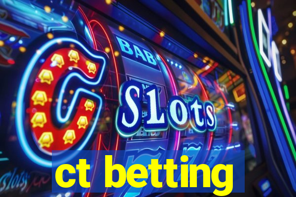 ct betting