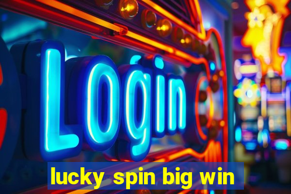 lucky spin big win