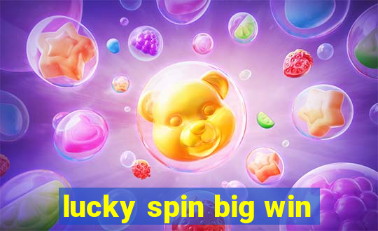 lucky spin big win