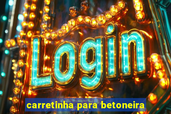 carretinha para betoneira