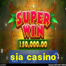 sia casino