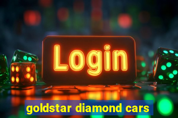 goldstar diamond cars