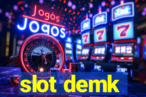 slot demk