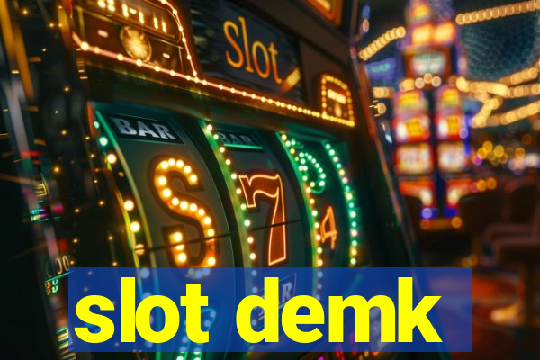 slot demk