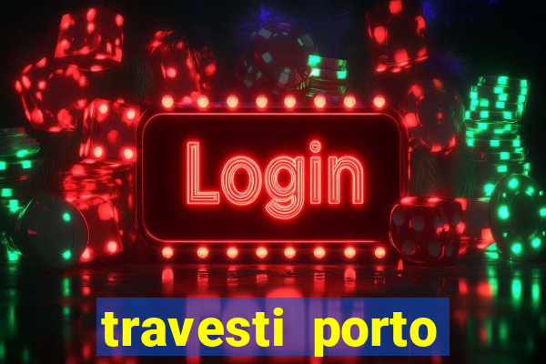 travesti porto alegre viva local