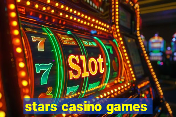 stars casino games