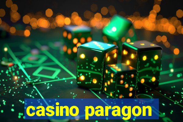 casino paragon