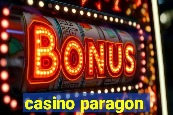 casino paragon