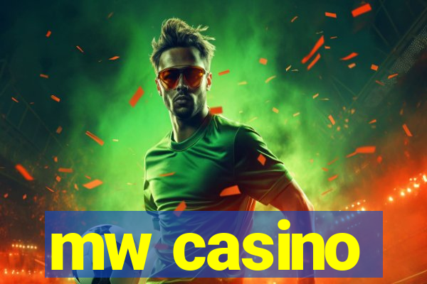 mw casino