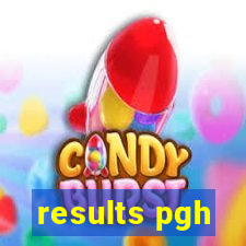 results pgh