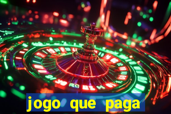 jogo que paga muito dinheiro