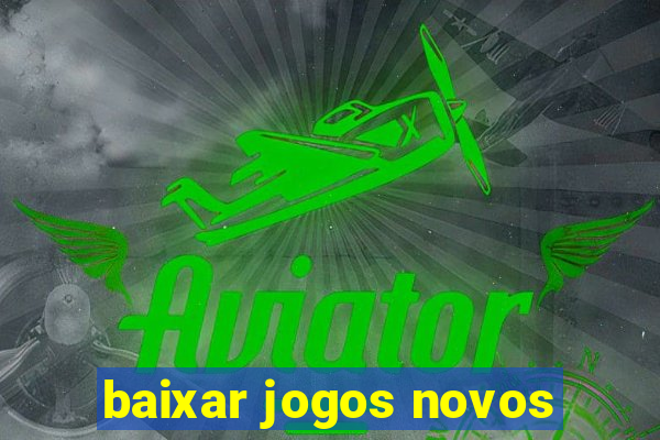 baixar jogos novos