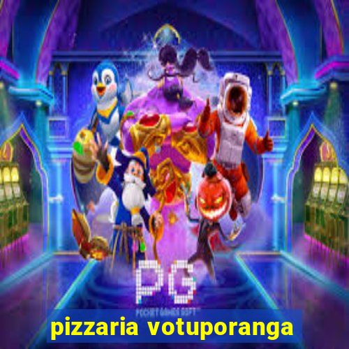 pizzaria votuporanga