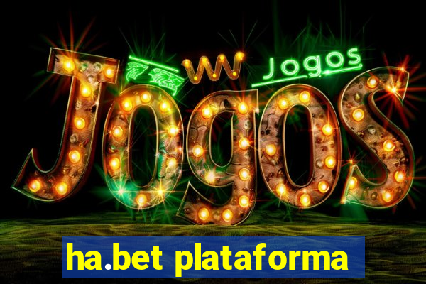 ha.bet plataforma