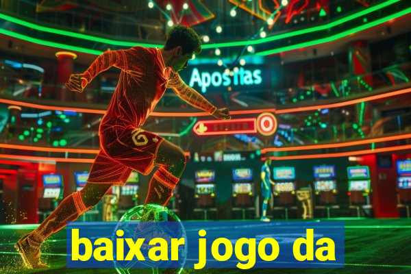 baixar jogo da