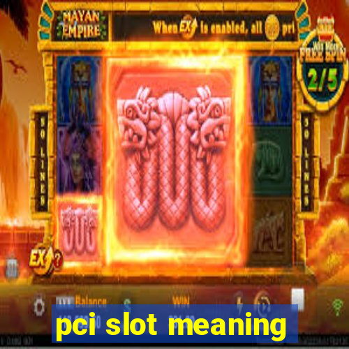 pci slot meaning