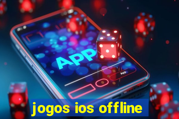 jogos ios offline