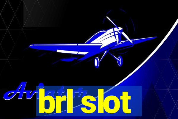 brl slot