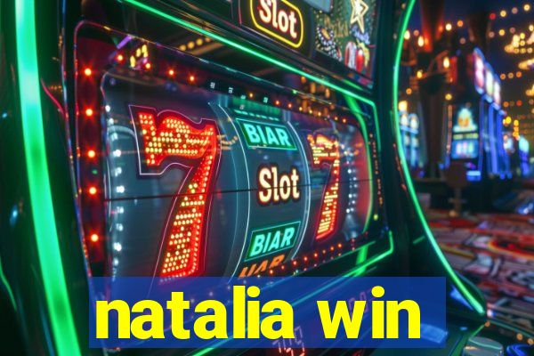 natalia win