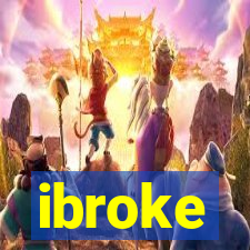 ibroke