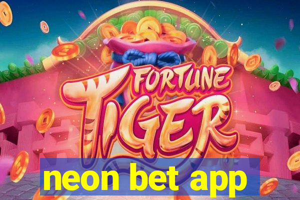 neon bet app