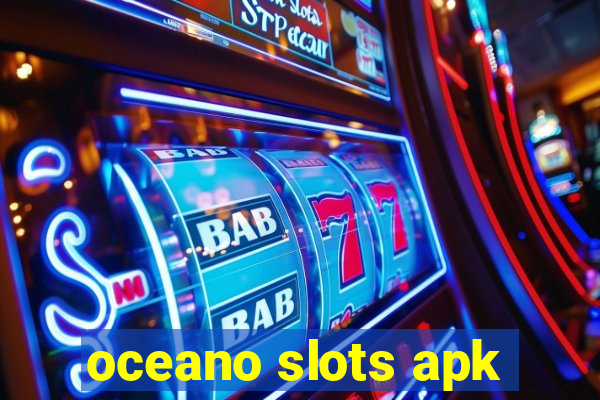 oceano slots apk