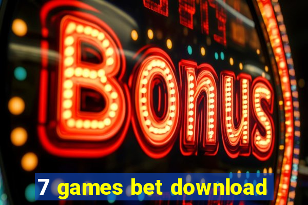 7 games bet download