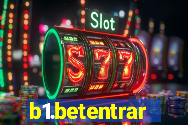 b1.betentrar