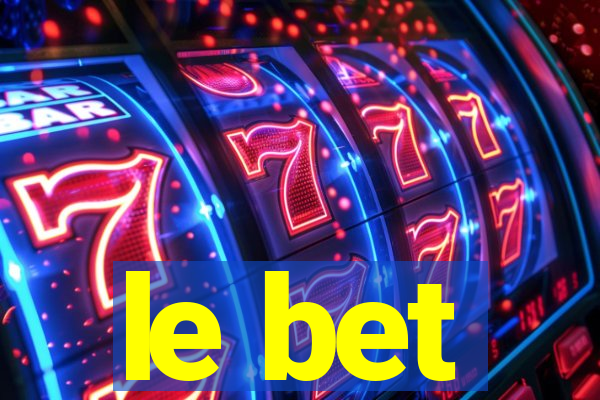 le bet