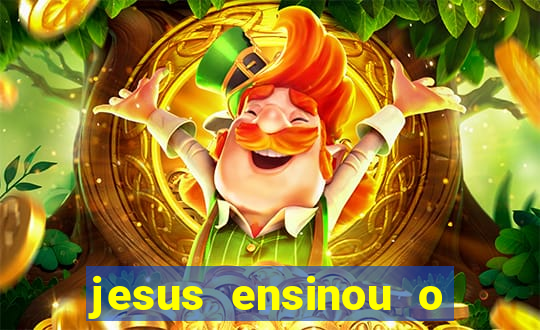 jesus ensinou o segredo da prosperidade