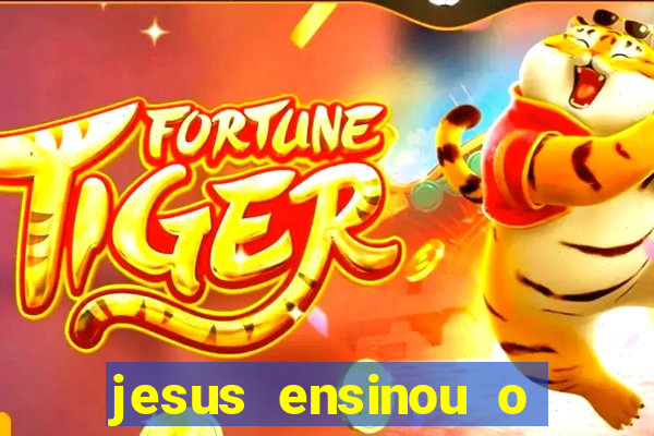 jesus ensinou o segredo da prosperidade