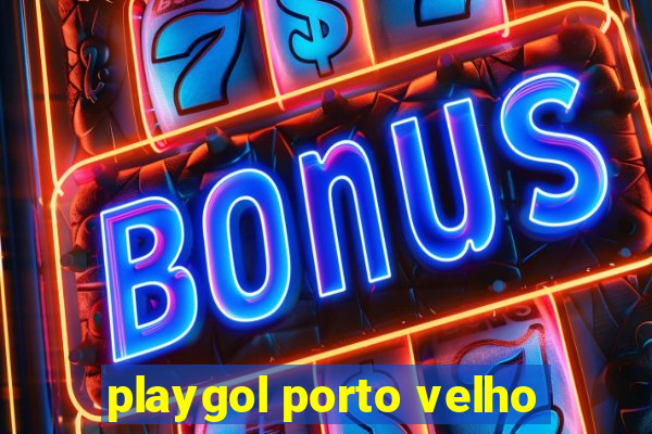 playgol porto velho