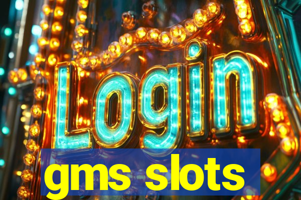 gms slots