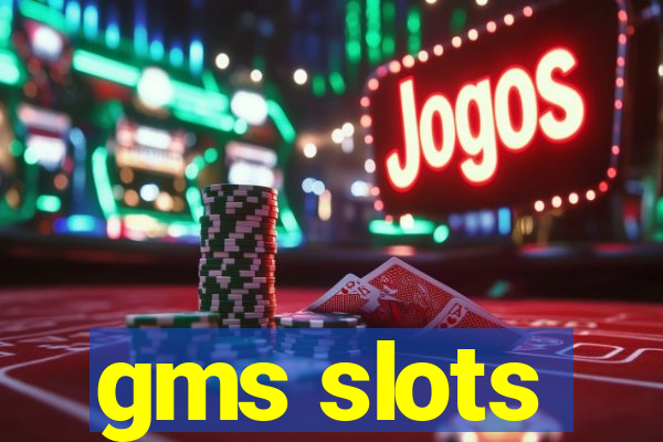 gms slots