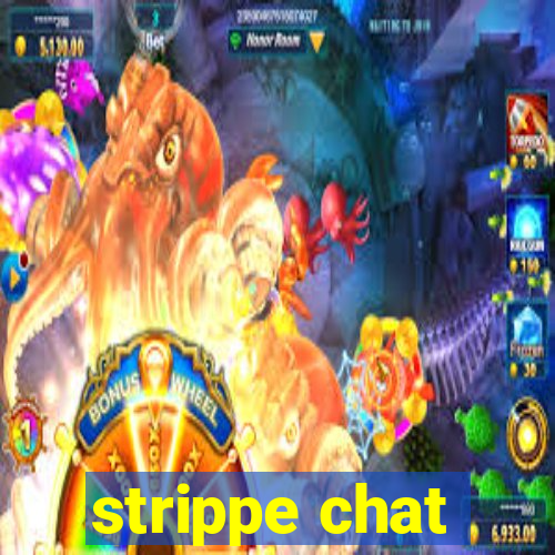 strippe chat