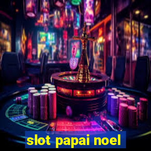 slot papai noel