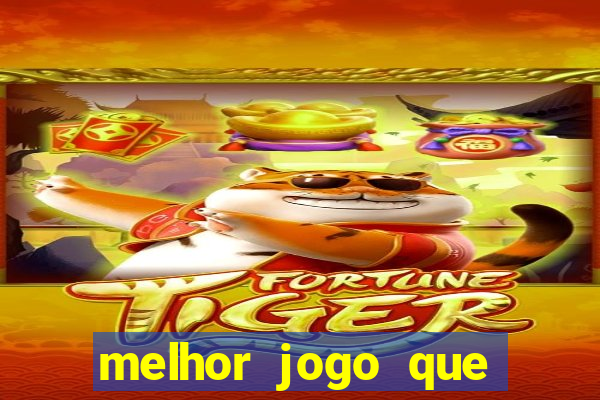 melhor jogo que ganha dinheiro de verdade